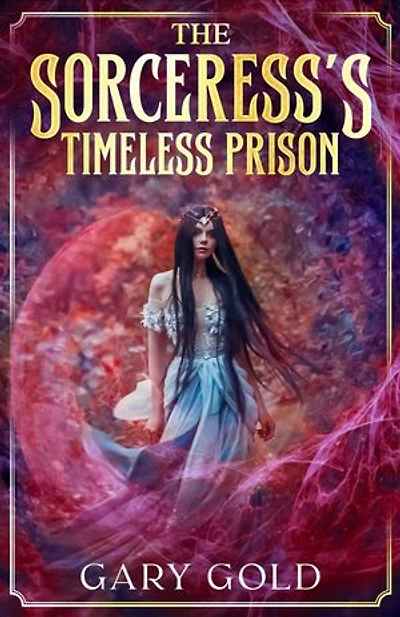 The Sorceress's Timeless Prison