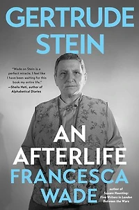 Gertrude Stein: An Afterlife