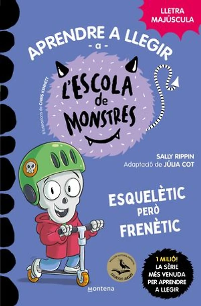 Aprendre a llegir a l'Escola de Monstres 21 - Esquelètic però frenètic: Amb lletra MAJÚSCULA (llibres per a nens a partir de 5 anys)