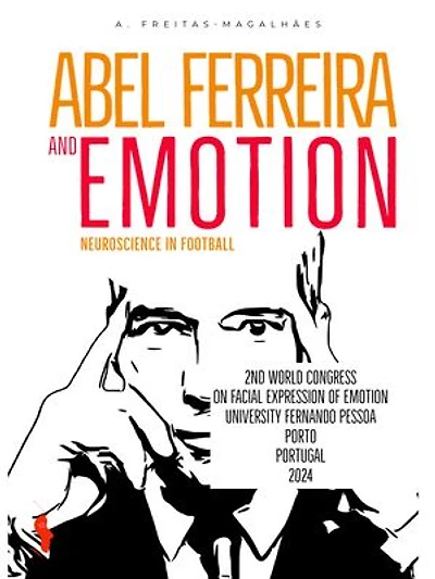 Abel Ferreira and Emotion: Neuroscience in Football