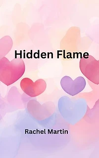 Hidden Flame: Love Series, #6