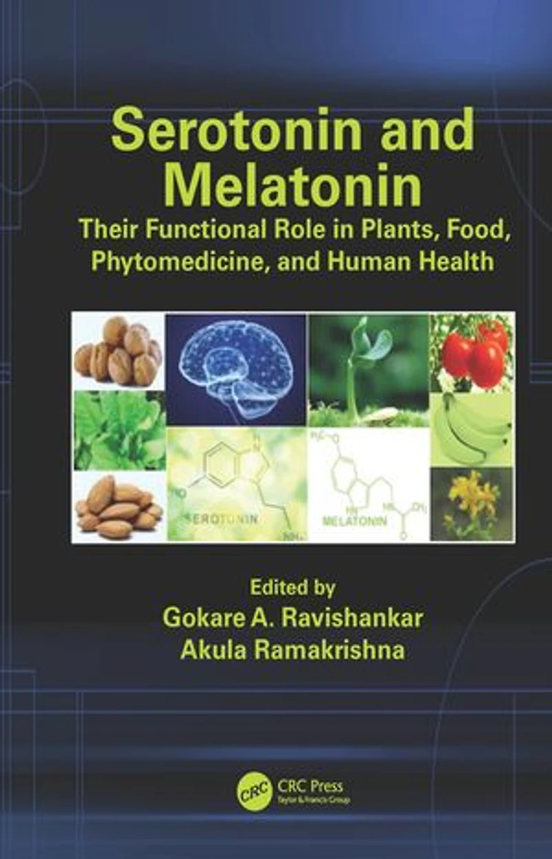 Serotonin and Melatonin: Their Functional Role Plants, Food, Phytomedicine, Human Health