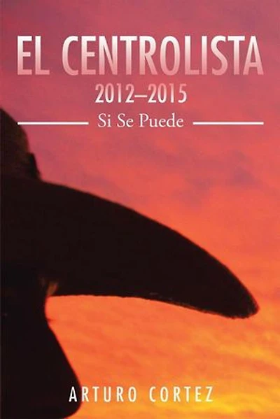 El Centrolista 2012-2015: Si Se Puede