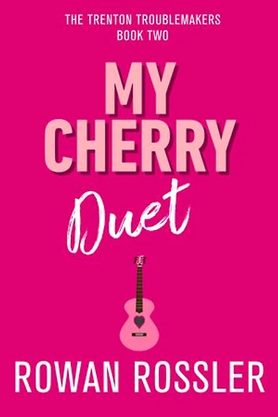 My Cherry Duet: A flirty dirty, friends-to-lovers rock star romance