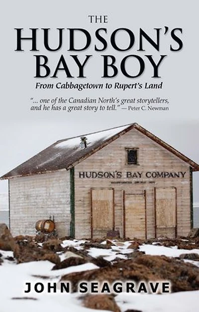 Hudson's Bay Boy: From Cabbagetown to Rupert's Land
