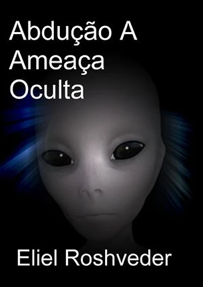 Abdução A Ameaça Oculta: Mundos Paralelos e Dimensões, #19