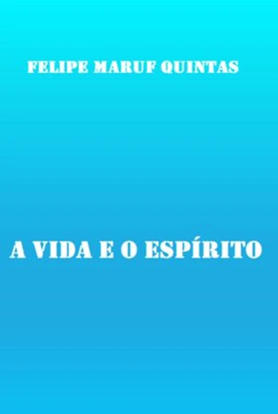 A Vida E O Espírito