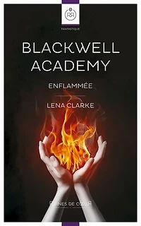 Blackwell Academy - Enflammée (Novella lesbienne)