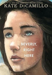 Beverly, Right Here: (A Thoughtful Coming-of-Age Story About Identity, Independence, and the Power of Belonging - A Middle-Grade Novel for Ages 10-13 Grades 5-6)
