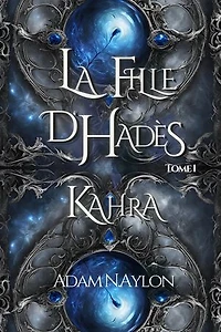 La fille d'Hadès: Kahra : tome 1