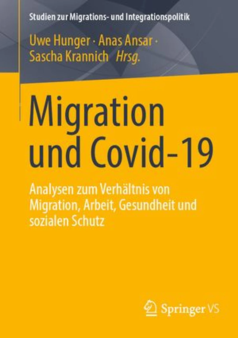 Migration und Covid-19: Analysen zum Verhältnis von Migration, Arbeit, Gesundheit und sozialen Schutz