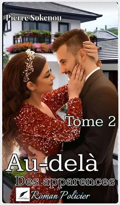 Au-delà Des Apparences: Tome 2 : La mort d'Hugo et le mariage d'Emma