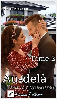 Au-delà Des Apparences: Tome 2 : La mort d'Hugo et le mariage d'Emma