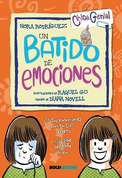 Un batido de emociones: Tus emociones son tu GPS secreto