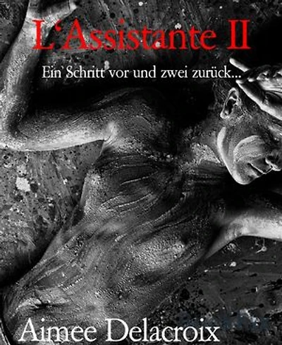 L'Assistante II: Ein Schritt vor und zwei zurück...