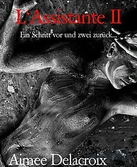 L'Assistante II: Ein Schritt vor und zwei zurück...