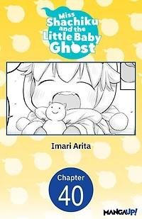 Miss Shachiku and the Little Baby Ghost #040