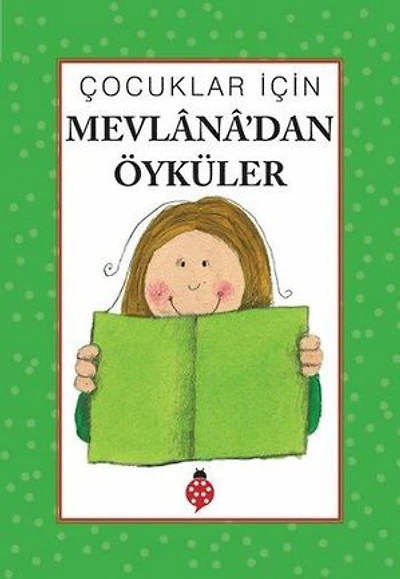 Çocuklar İçin Mevlana'dan Öyküler