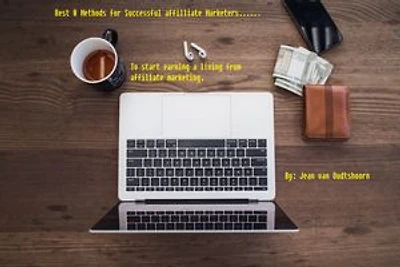 8 Awesome Affiliate Methods: 8 best affiliate tactics