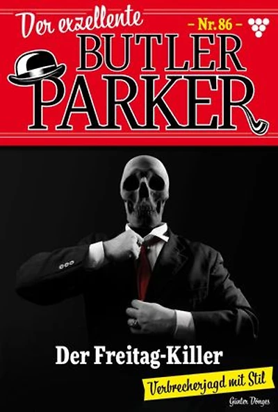 Der Freitag-Killer: Der exzellente Butler Parker 86 – Kriminalroman
