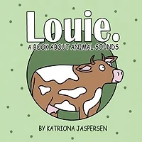 Louie.: A Book About Animal Sounds