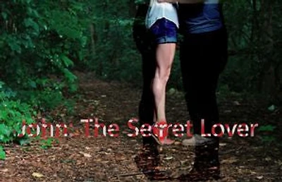 John: The Secret Lover