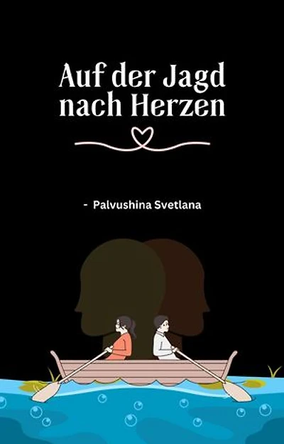 Auf der Jagd nach Herzen