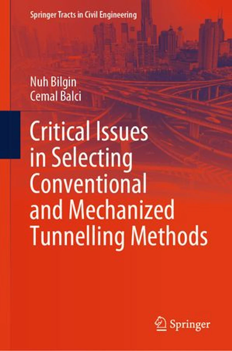Critical Issues Selecting Conventional and Mechanized Tunnelling Methods