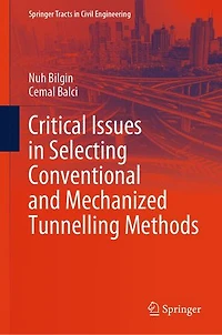 Critical Issues Selecting Conventional and Mechanized Tunnelling Methods