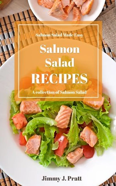Salmon Salad Recipes: Salmon Salad Made Easy
