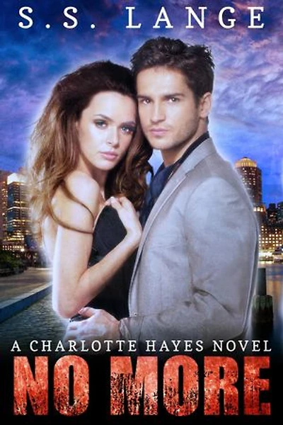 No More: A Charlotte Hayes Novel