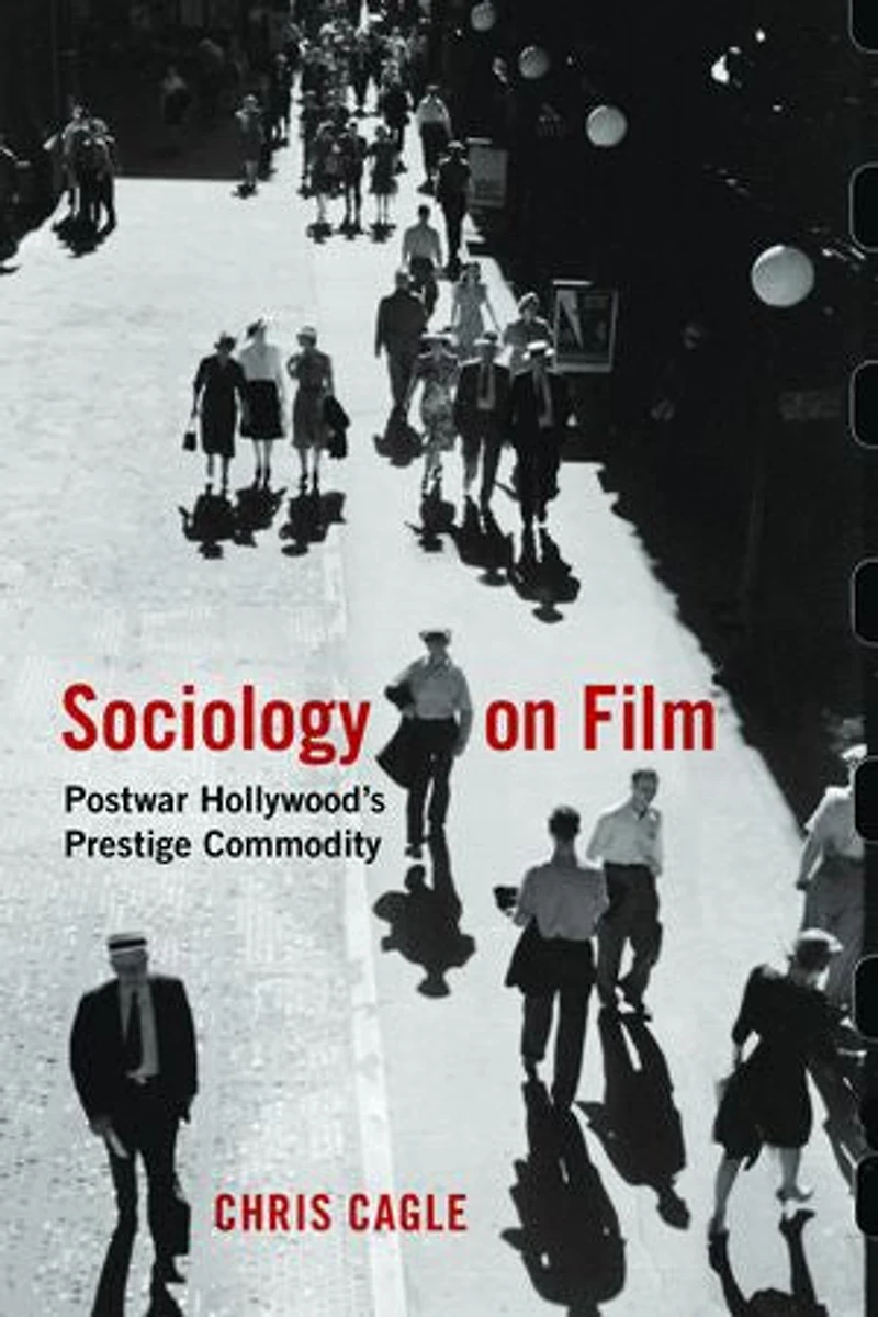 Sociology On Film: Postwar Hollywood's Prestige Commodity