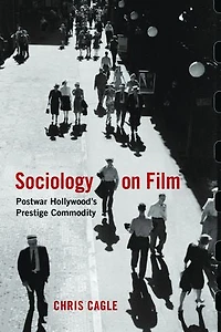 Sociology On Film: Postwar Hollywood's Prestige Commodity