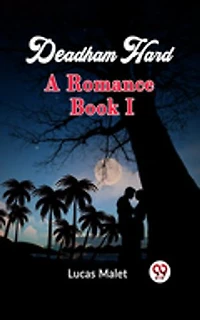 Deadham Hard A Romance Book I