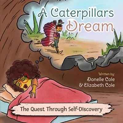 A Caterpillar's Dream: The Quest Through Self-Discovery