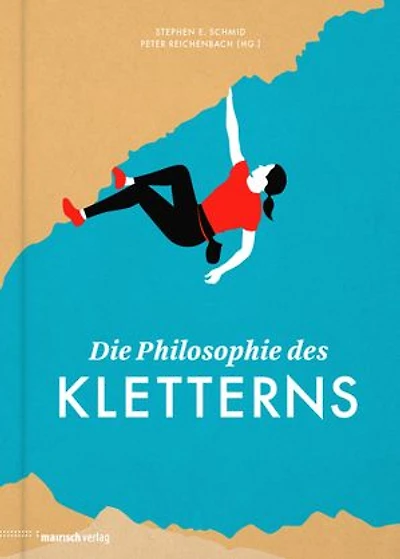 Die Philosophie des Kletterns