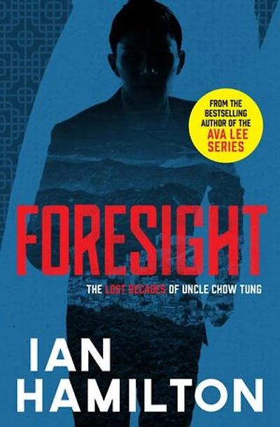 Foresight: The Lost Decades Of Uncle Chow Tung: Book 2