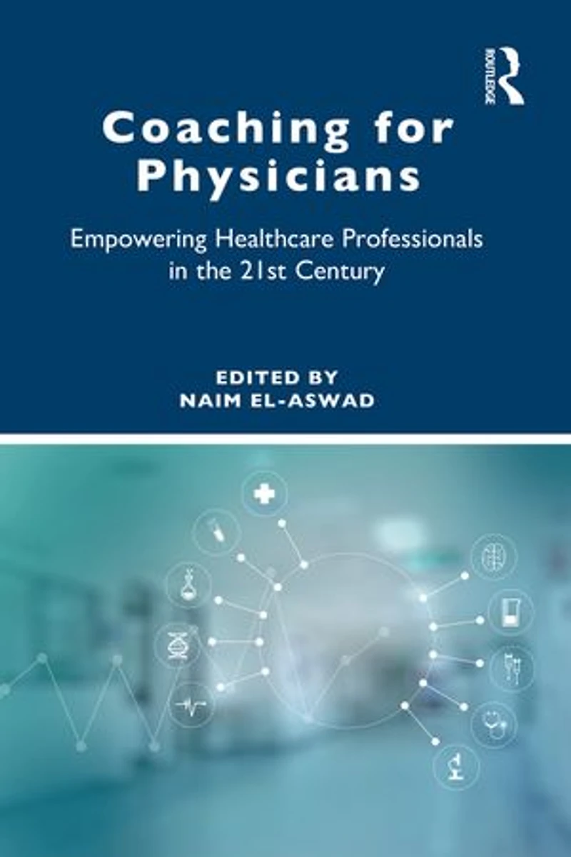 Coaching for Physicians: Empowering Healthcare Professionals the 21st Century