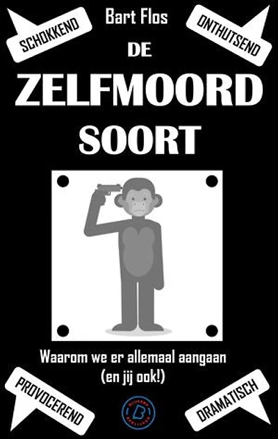 De zelfmoordsoort: Waarom we er allemaal aangaan (en jij ook!)