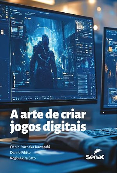 A arte de criar jogos digitais