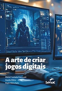 A arte de criar jogos digitais