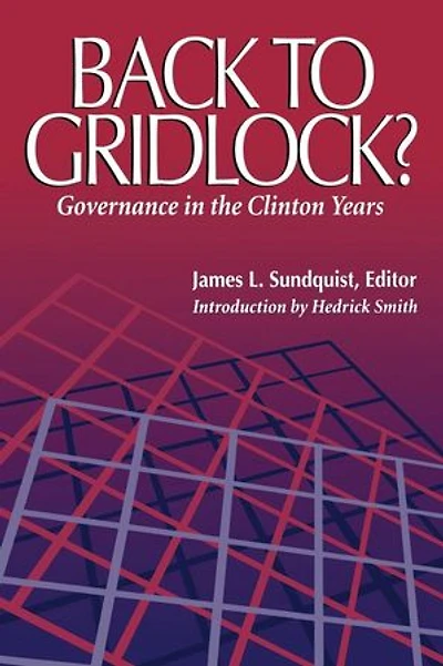 Back to Gridlock?: Governance in the Clinton Years