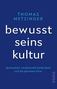 Bewusstseinskultur: Towards a culture of consciousness: Spirituality, intellectual honesty, and the planetary crisis—how to protect your self-respect fail gracefully