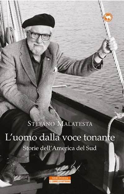 L'uomo dalla voce tonante: Storie dell'America del Sud