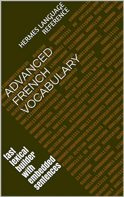 Advanced French Vocabulary: Embedded in Sentences