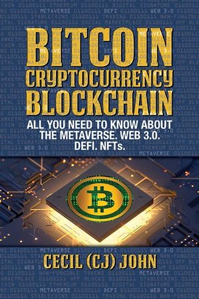 Bitcoin Cryptocurrency Blockchain: All You Need to Know About the Metaverse.Web 3.0. DEFI. NFTs