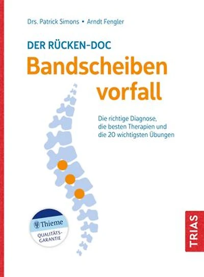 Der Rücken-Doc: Bandscheibenvorfall: Die richtige Diagnose, die besten Therapien und die 20 wichtigsten Übungen