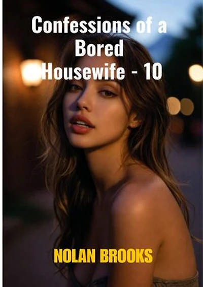 Confessions Of A Bored Housewife - 10