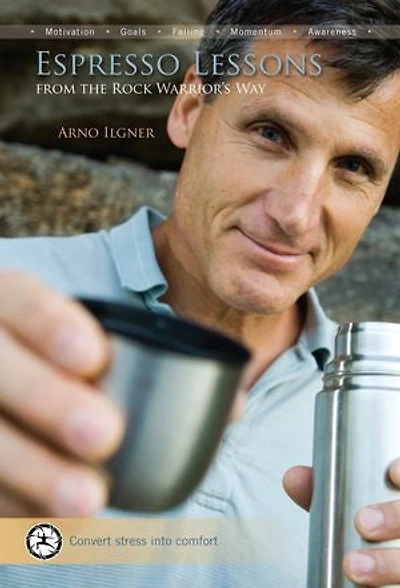 Espresso Lessons: From The Rock Warrior's Way