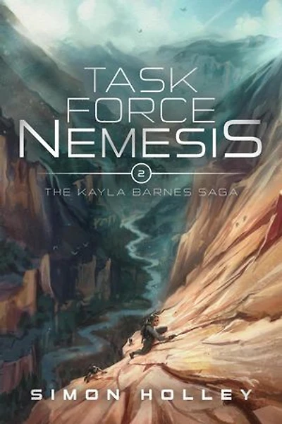 Task Force Nemesis: The Kayla Barnes Saga, #2